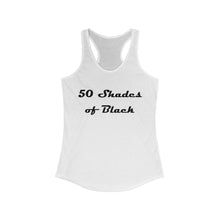 Load image into Gallery viewer, 50 Shades of Black - Tank