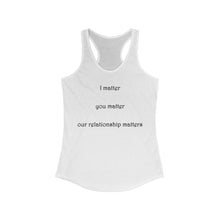 Load image into Gallery viewer, I matter you matter - Tank