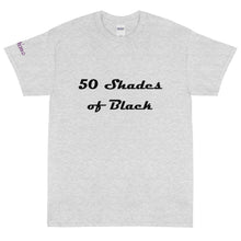 Load image into Gallery viewer, 50 Shades of Black - Tee