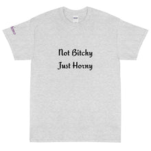 Load image into Gallery viewer, Not Bitchy Just Horny - Tee