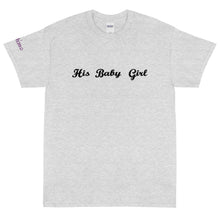 Load image into Gallery viewer, His Baby Girl - Tee
