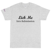 Load image into Gallery viewer, Lick Me Into Submission - Tee