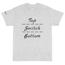 Load image into Gallery viewer, Top-Switch-Bottom - Tee