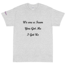 Load image into Gallery viewer, We Are A Team - Tee