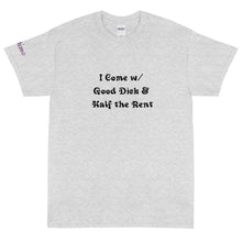 Load image into Gallery viewer, Good Dick & Rent - Tee