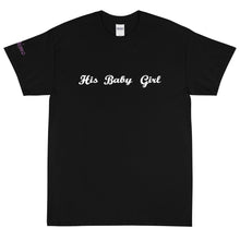 Load image into Gallery viewer, His Baby Girl - Tee