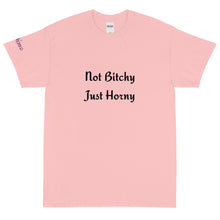 Load image into Gallery viewer, Not Bitchy Just Horny - Tee