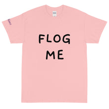 Load image into Gallery viewer, Flog Me - Tee