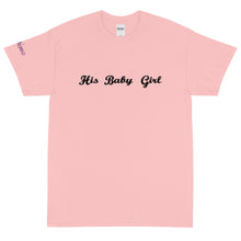 Load image into Gallery viewer, His Baby Girl - Tee