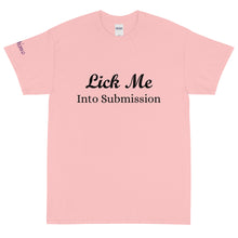 Load image into Gallery viewer, Lick Me Into Submission - Tee
