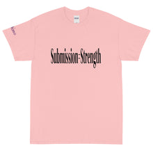 Load image into Gallery viewer, Submission=Strength - Tee