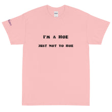 Load image into Gallery viewer, I'm A Hoe - Tee