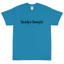 Load image into Gallery viewer, Daddy's Goodgirl - Tee