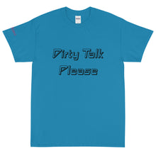 Load image into Gallery viewer, Dirty Talk Please - Tee