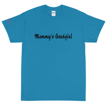 Load image into Gallery viewer, Mommy's Goodgirl - Tee