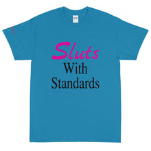 Load image into Gallery viewer, Sluts With Standards - Tee
