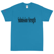 Load image into Gallery viewer, Submission=Strength - Tee