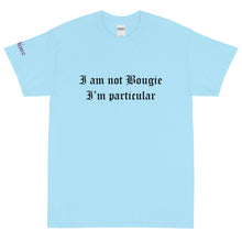 Load image into Gallery viewer, I am not Bougie - Tee