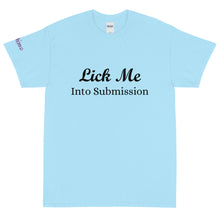 Load image into Gallery viewer, Lick Me Into Submission - Tee