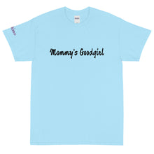 Load image into Gallery viewer, Mommy's Goodgirl - Tee