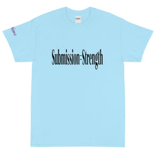 Load image into Gallery viewer, Submission=Strength - Tee