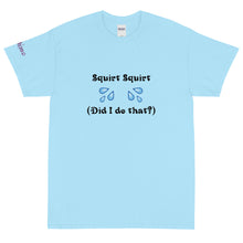 Load image into Gallery viewer, Squirt Squirt - Tee