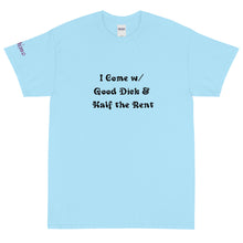 Load image into Gallery viewer, Good Dick & Rent - Tee