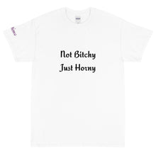 Load image into Gallery viewer, Not Bitchy Just Horny - Tee