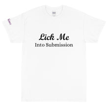 Load image into Gallery viewer, Lick Me Into Submission - Tee