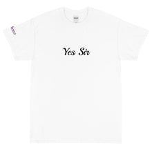 Load image into Gallery viewer, Yes Sir - Tee