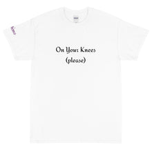 Load image into Gallery viewer, On Your Knees - Tee