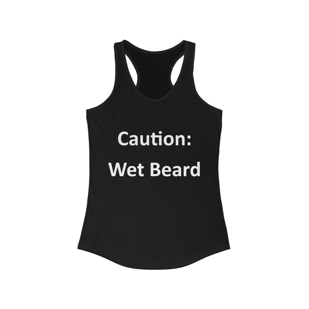 Caution: Wet Beard - Tank