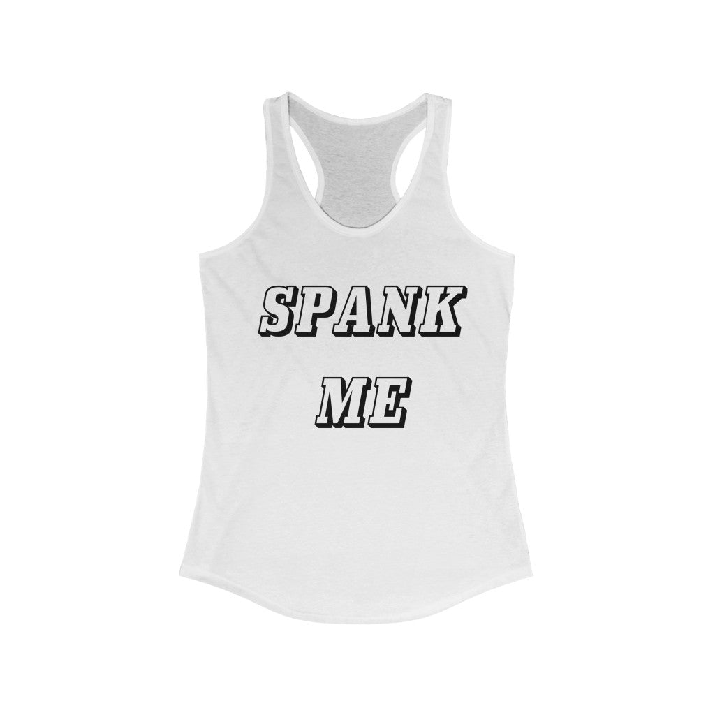 Spank Me - Tank