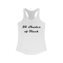 Load image into Gallery viewer, 50 Shades of Black - Tank
