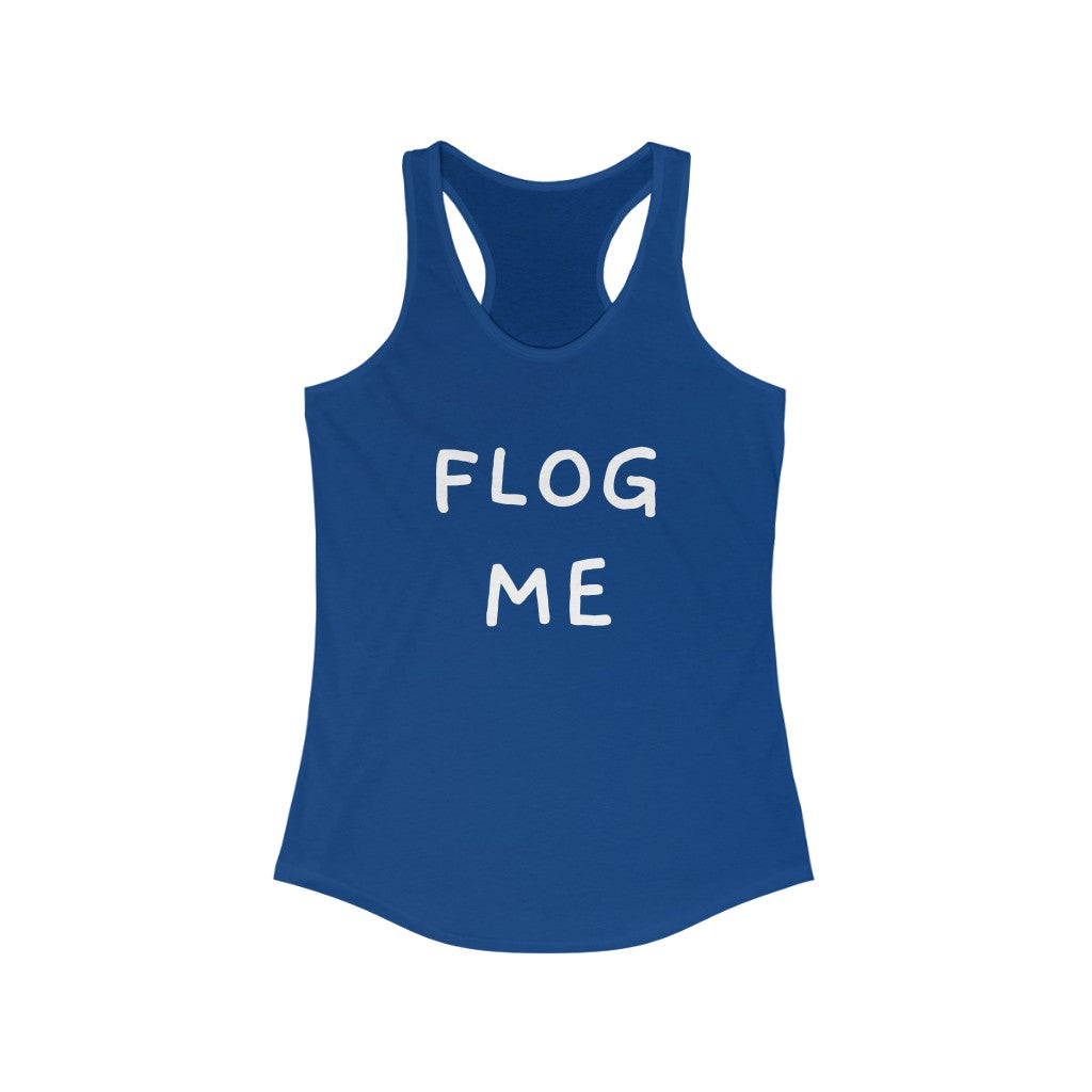 Flog Me - Tank