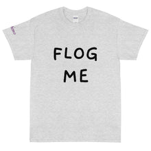 Load image into Gallery viewer, Flog Me - Tee
