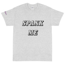 Load image into Gallery viewer, Spank Me - Tee
