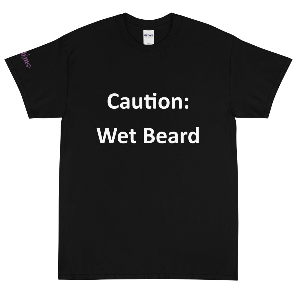 Caution: Wet Beard - Tee