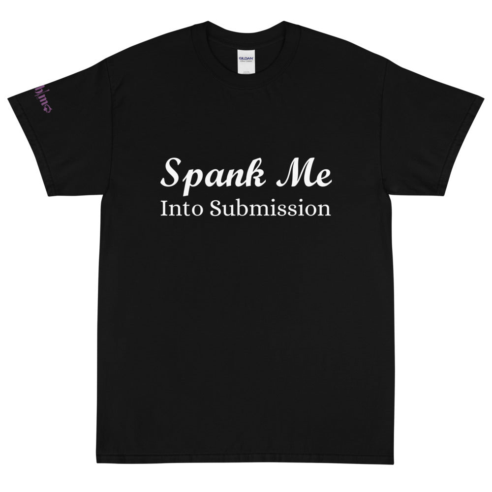 Spank Me Into Submission - Tee