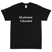 Load image into Gallery viewer, Motivated Educated - Tee
