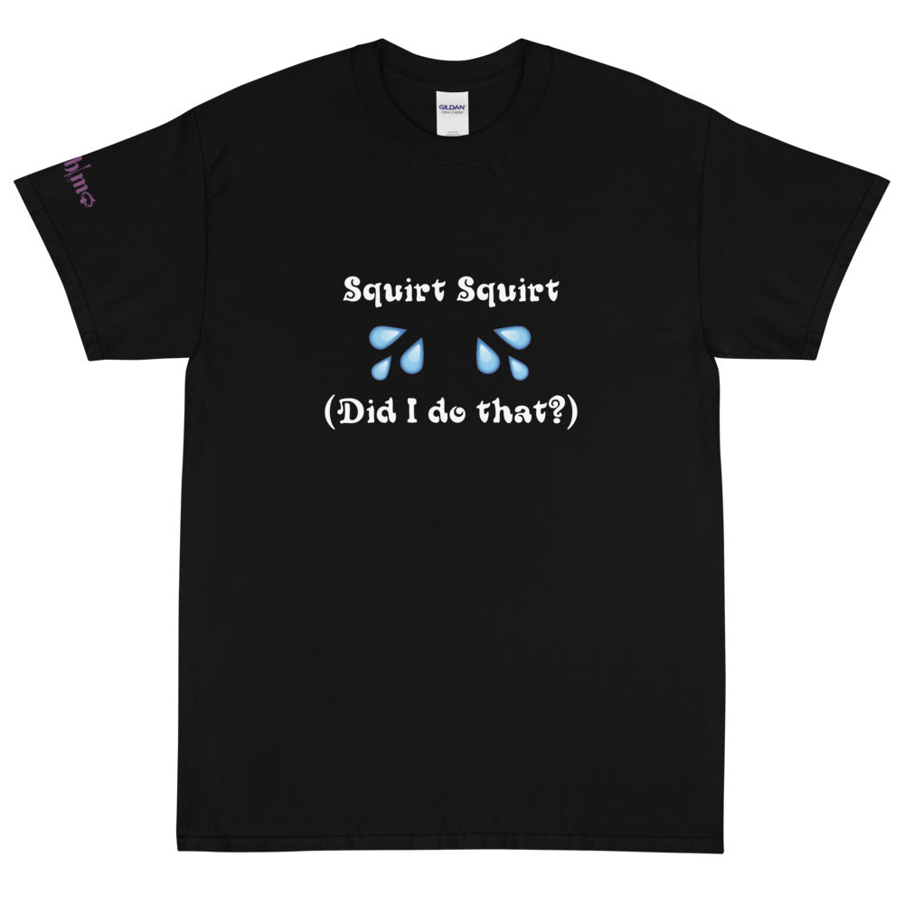 Squirt Squirt - Tee