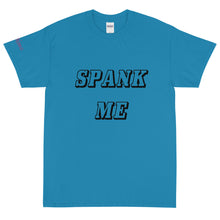 Load image into Gallery viewer, Spank Me - Tee
