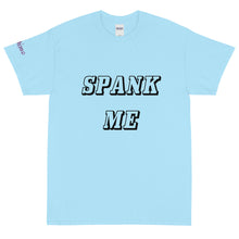 Load image into Gallery viewer, Spank Me - Tee
