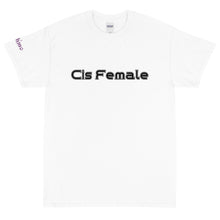 Load image into Gallery viewer, Cis Female - Tee
