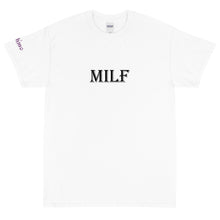 Load image into Gallery viewer, MILF - Tee
